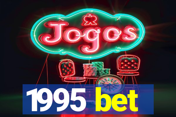 1995 bet